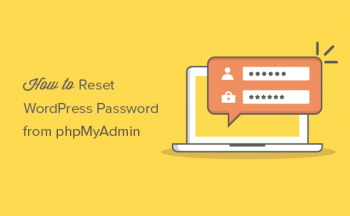 Thay đổi mật khẩu WordPress sử dụng phpMyAdmin
